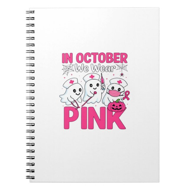 Cuaderno Octubre Nosotros Vestimos de Rosa Enfermera Concie (Frente)