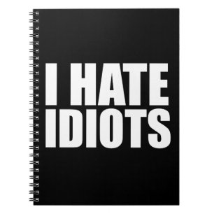 Cuaderno Odio a los idiotas