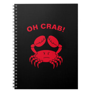 Cuaderno Oh Crab Funny Marine Life Animal Crabby Pun