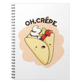 Cuaderno Oh Crepe Funny Food Pun
