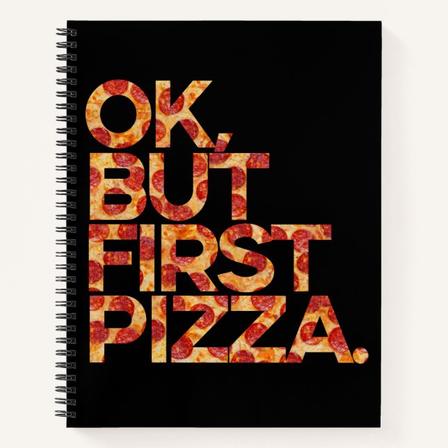 Cuaderno Ok Pero Primero Pizza (Anverso)