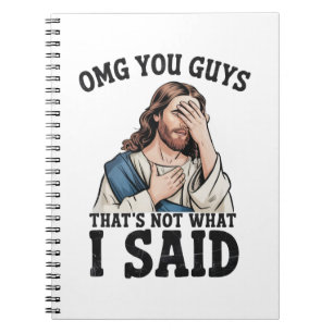 Cuaderno OMG Chicos Eso No Es Lo Que Dije Jesús Meme