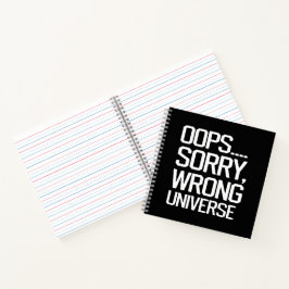 Cuaderno Oops, lo siento - Universo equivocado