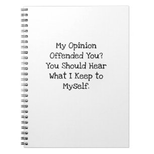 Cuaderno Opinión Ofendida Escucha Lo Que Me Guardo Para Mí