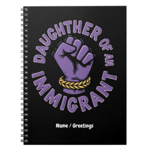 Cuaderno Orgullosa hija de un inmigrante que abraza la here