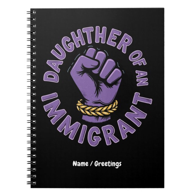 Cuaderno Orgullosa hija de un inmigrante que abraza la here (Frente)