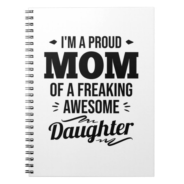 Cuaderno Orgullosa Mamá De Una Hija Increíble (Frente)