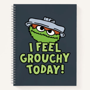 Cuaderno Oscar el Gruñón ¡Hoy me siento gruñón!