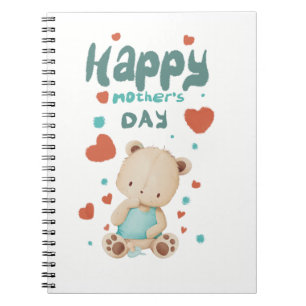Cuaderno Osito bebé desea feliz día de la madre