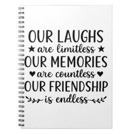 Cuaderno Our Laughs Are Limitless Friendship Quote 