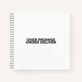 Cuaderno Over Promise Under Deliver Typographic Spiral