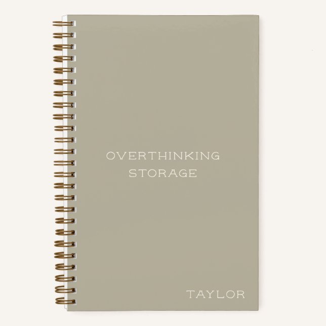 Cuaderno Overthinking Storage Funny Quote Name Beige (Anverso)