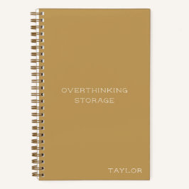 Cuaderno Overthinking Storage Funny Quote Name Mustard