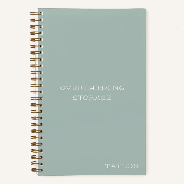 Cuaderno Overthinking Storage Funny Quote Name Sage (Anverso)