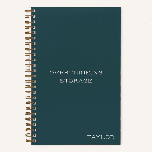 Cuaderno Overthinking Storage Funny Quote Name Teal Green (Anverso)
