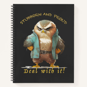 Cuaderno Owl Stubborn Deal With It Cute Adorable Funny