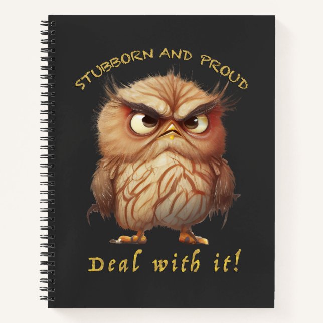 Cuaderno Owl Stubborn Deal With It Cute Adorable Funny (Anverso)