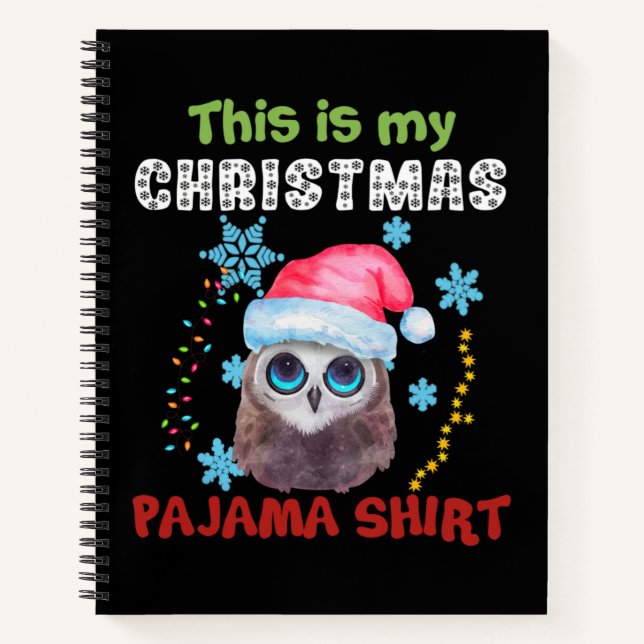 Cuaderno Owl This Is My Christmas Pajama Shirt (Anverso)