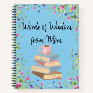 Cuaderno Palabras de sabiduría de mamá
