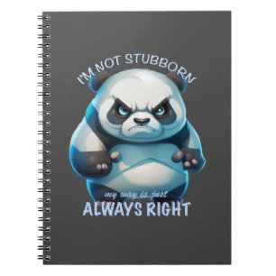 Cuaderno Panda No soy testarudo Mi Camino Es Siempre Correc