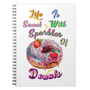 Cuaderno Papelería de vida es dulce con destellos de donas