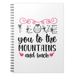 Cuaderno Par Regalo Te Amo A Las Montañas Y A La Vuelta