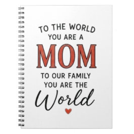 Cuaderno Para el mundo eres una mamá