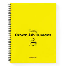 Cuaderno para mamás que crían humanos creciditos