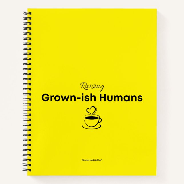 Cuaderno para mamás que crían humanos creciditos (Anverso)