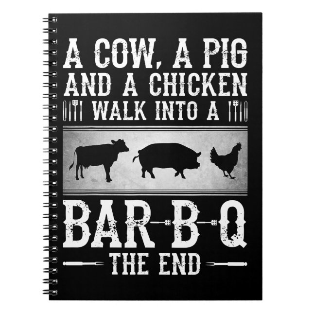 Cuaderno Parrillada | Una vaca un cerdo y un pollo entran e (Frente)