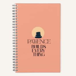 Cuaderno Patience Builds Everything Minimalist Quote Notebo