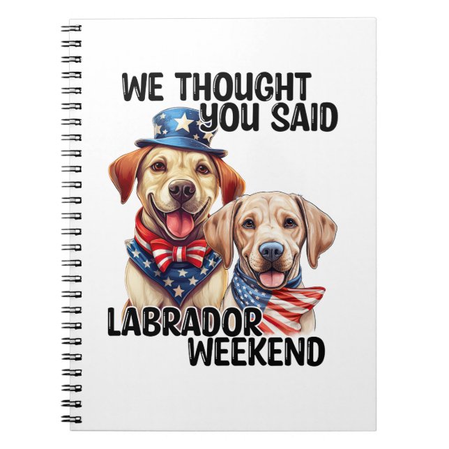 Cuaderno Patriótico Labrador Perros Cita Humor Gracioso (Frente)