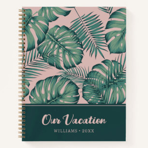 Cuaderno Patrón de hoja tropical   Nuestras Vacaciones