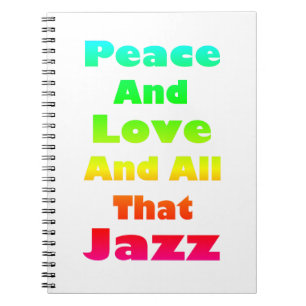 Cuaderno Paz y amor y todo ese jazz