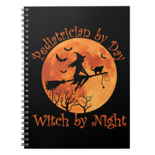 Cuaderno Pediatra por día Bruja por noche