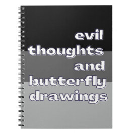 Cuaderno Pensamientos malvados y dibujos de mariposas Frase