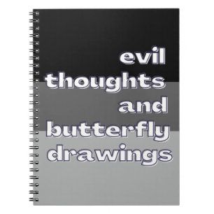 Cuaderno Pensamientos malvados y dibujos de mariposas Frase