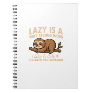 Cuaderno Perezoso Perezoso es una palabra muy fuerte Me gus