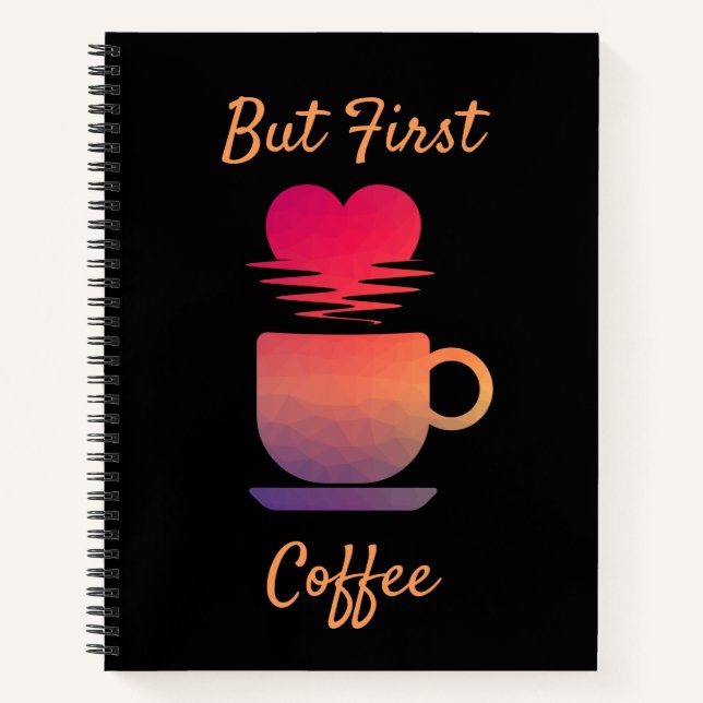 Cuaderno Pero el primer café | Buenos días Amantes del Café (Anverso)