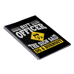 Cuaderno Pero Oficial El Letrero Decía Haz Un Burnout Coche