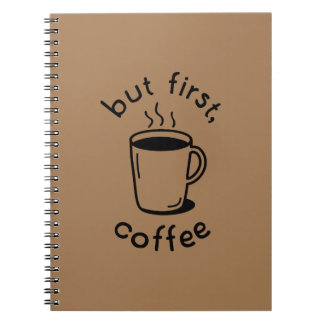 Cuaderno Pero primero, café