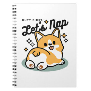 Cuaderno Pero primero, Nap - Personalizado de Corgi Butt