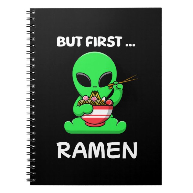 Cuaderno Pero primero Ramen divertido Alien (Frente)