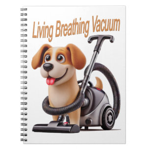 Cuaderno Perro Aspiradora Vivo y Respirando
