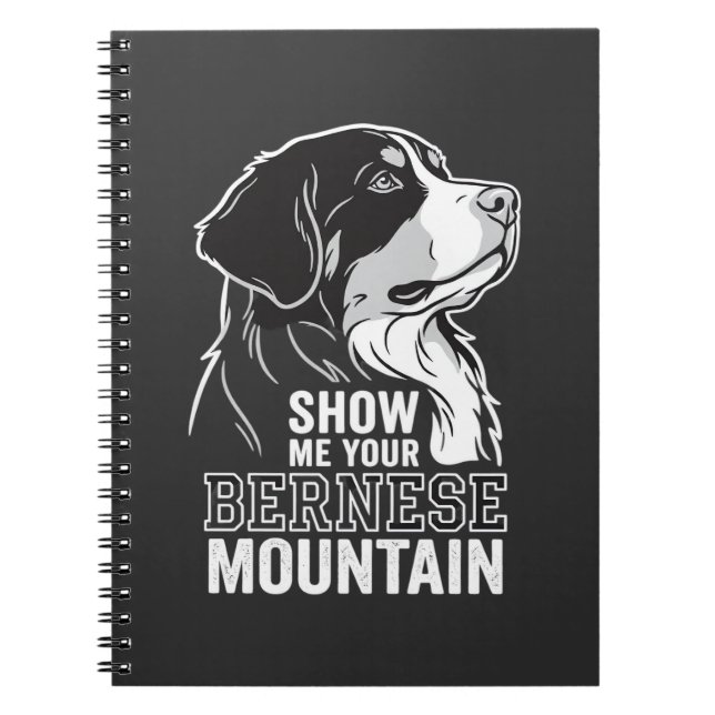 Cuaderno Perro de montaña bernés Muéstrame tu (Frente)