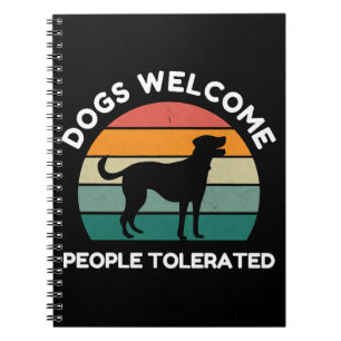 Cuaderno Perros Bienvenidos, Personas Toleradas - Divertido
