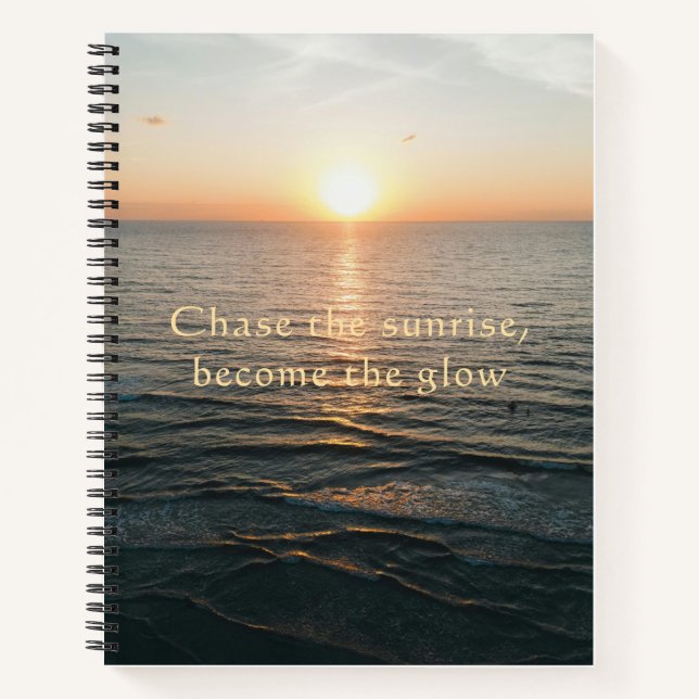 Cuaderno Persigue el amanecer Conviértete en el resplandor  (Anverso)