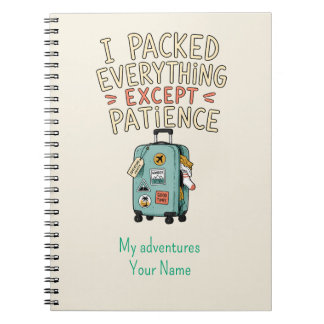 Cuaderno Personalicé Empaqueté Todo Excepto Paciencia