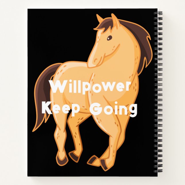 Cuaderno Personalizado de caballos imagen Willpower Keep Go (Reverso)