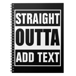 Cuaderno Personalizado Straight Outta Agrega Tu Propio Text